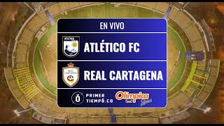 En Vivo Atlético FC vs Real Cartagena  Torneo BetPlay I 2024  Fecha 10 [upl. by Russo]