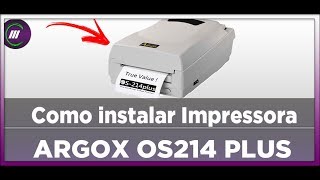 INSTALAR IMPRESSORA ARGOX 214 PLUS Simples [upl. by Helm]