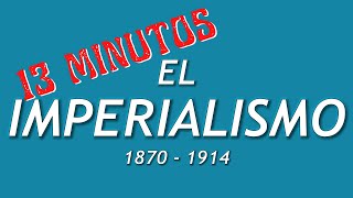 1870  1914 El imperialismo en 13 minutos [upl. by Vinia329]