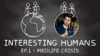 Interesting Humans Ep1  Medlife Crisis [upl. by Colner]