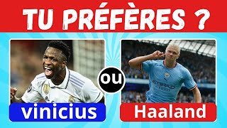 TU PRÉFÈRES  Spécial JOUEURS de FOOT ⚽️ quiz football [upl. by Eblehs881]