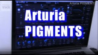 Arturia PIGMENTS Demo amp Review [upl. by Nwahsaj]