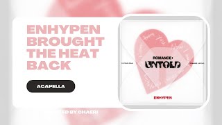 CLEAN ACAPELLA  ENHYPEN 엔하이픈 Brought The Heat Back [upl. by Sallyanne]