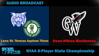 LenaSt Thomas Aquinas vs OwenWithee  WIAA 8Player State Championship Game [upl. by Hapte]