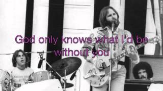 God Only Knows  The Beach Boys with lyrics [upl. by Aninnaig405]