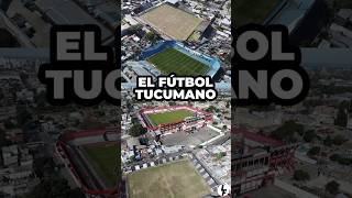 Los estadios del fútbol tucumano shortvideo [upl. by Parent113]