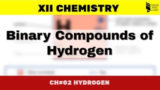 Hydrogen 04  Binary Compounds of Hydrogen  XII Chemistry [upl. by Suhcnip463]