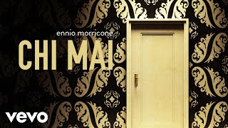 Ennio Morricone  Chi Mai  Maddalena High Quality Audio [upl. by Halullat95]