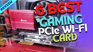 Best PCIe Wifi Card of 2022  The 6 Best PCIe WiFi Cards Review [upl. by Levram]