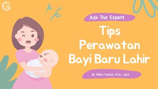 Tips Perawatan Bayi Baru Lahir yang Tepat [upl. by Norrag272]