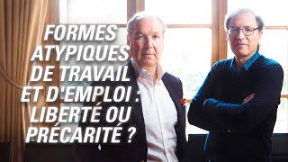 quotFormes atypiques de travail et demploi  Liberté ou précarité quot le débrief [upl. by Dawkins]