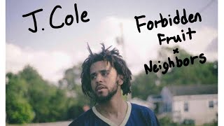 J Cole  Forbidden FruitNeighbors Smoother Transition Reupload [upl. by Oleta711]