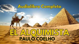 🔉EL ALQUIMISTA PAULO COELHO  AUDIOLIBRO COMPLETO 👳🏻‍♂️🧕🏻 [upl. by Zavras788]