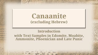 Ancient Semitic VI Canaanite without Hebrew [upl. by Karel]