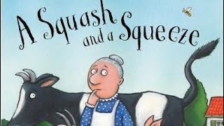 A Squash and a Squeeze by Julia Donaldson Childrens story Audiobook Readaloud [upl. by Gerrie]