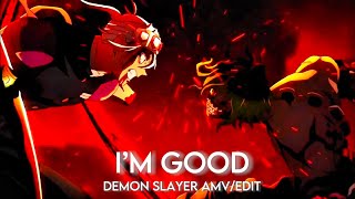 Demon Slayer  I’m Good AMVEdit [upl. by Isidoro]