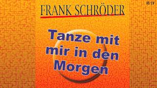 Tanze mit mir in den Morgen quotMitternachts Tangoquot Frank Schröder quotOfficial Promo Audio Videoquot [upl. by Savina591]