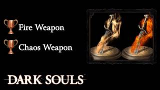 Dark Souls  Fire and Chaos Weapon Guide [upl. by Ellecrad]