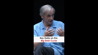 Ray Dalio on The Big Debt Cycle [upl. by Zerlina]