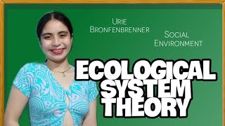 BRONFENBRENNERS ECOLOGICAL SYSTEM THEORY 2022  Tagalog [upl. by Delamare]