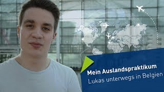 Mein Auslandspraktikum Azubis berichten Lukas [upl. by Ytsihc]