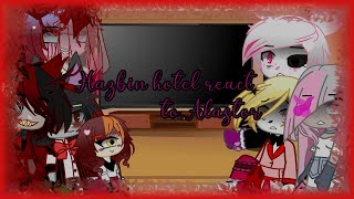 Hazbin hotel react to Alastor part 1 for further information is in the discription [upl. by Oiramel]