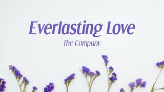 The Company  Everlasting Love Official Lyric Video [upl. by Jeramey]