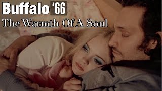 Buffalo ‘66 The Warmth Of A Soul [upl. by Ynnelg]