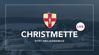 Christmette LIVE  Stift Heiligenkreuz [upl. by Erdnaid]