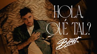 Beret  Hola qué tal Videoclip Oficial [upl. by Annaitsirhc]