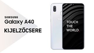 Samsung Galaxy A40 gyári kijelző csere [upl. by Areyk]