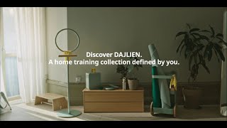 Introducing DAJLIEN  A home training collection defined by you [upl. by Alaehs]