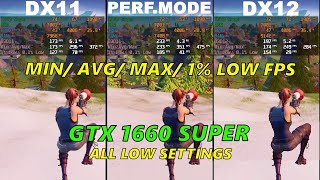 Fortnite  All FPS Comparison  GTX 1660 SUPER Dx11 vs Dx 12 vs Performance Mode [upl. by Yorgos]