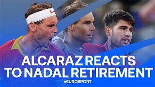 quotThanks to him I became a tennis playerquot  Carlos Alcaraz reacts to Rafael Nadal retirement ❤️ [upl. by Afatsom102]