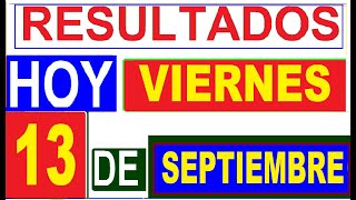 Ultimos RESULTADOS SORTEOS DE LOTERIAS Y CHANCES DE HOY VIERNES 13 DE SEPTIEMBRE DEL 2024 ACTUAL [upl. by Htur774]