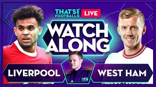 LIVERPOOL vs WEST HAM  Mark Goldbridge LIVE [upl. by Yanal]