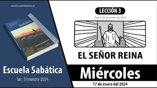 Escuela Sabática  Miércoles 17 de enero del 2024  Lección Adultos [upl. by Aneet]