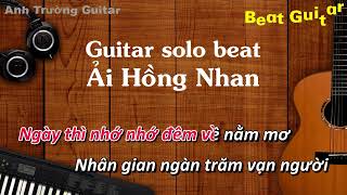 Karaoke Tone Nữ Ải Hồng Nhan  Cần Vinh x Lee Ken Guitar Solo Beat Acoustic  Anh Trường Guitar [upl. by Adgam]