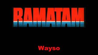 Ramatam  Wayso [upl. by Liakim116]