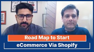 Road Map to Start eCommerce Via Shopify [upl. by Briano896]