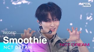 NCT DREAM 엔시티 드림 – Smoothie 인기가요 inkigayo 20240407 [upl. by Nyssa853]