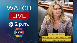 Ontarios minister of colleges and universities expected to make an announcement at 2 pm [upl. by Ahsiliw]