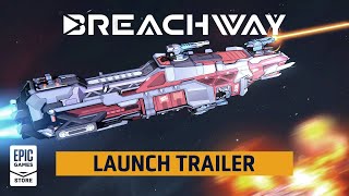 Breachway  Early Access Launch Trailer [upl. by Wren530]