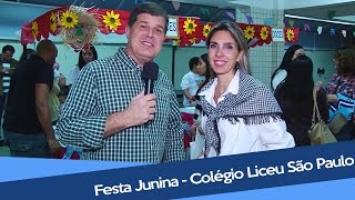 Festa Junina  Colégio Liceu São Paulo [upl. by Nohsyt524]