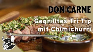 Tri Tip grillen  das Burgermeisterstück richtig zubereiten  Rezept  DON CARNE [upl. by Naitirb]