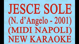 Jesce sole N dAngelo  Midi Napoli  New Karaoke  Antologia della canzone napoletana [upl. by Fowle]