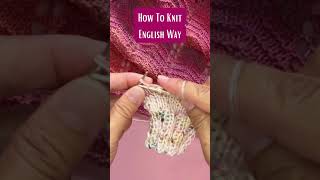 How to Knit the English Way [upl. by Tiffi]