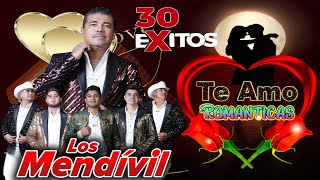 Los Mendivil Mix Sus Mejores Éxitos Inolvidable💞💔 Los Mendivil Romanticas Del Ayer [upl. by Bickart]