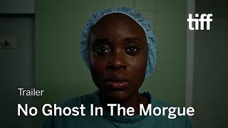 NO GHOST IN THE MORGUE Trailer  TIFF 2022 [upl. by Burnley]