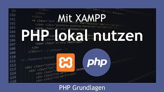 Mit XAMPP PHP lokal nutzen  Xampp Tutorial for Beginners German [upl. by Llenrev551]